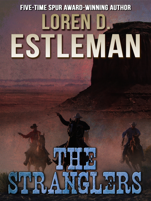 Title details for The Stranglers by Loren D. Estleman - Available